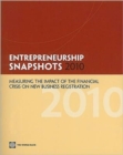 Entrepreneurship Snapshots 2010 : Measuring the Impact of the Financial Crisis on New Business Registration - Book
