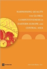 Harnessing Quality for Global Competitiveness in Eastern Europe and Central Asia - Book