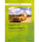 Logistics in Lagging Regions : Overcoming Local Barriers to Global Connectivity - Book