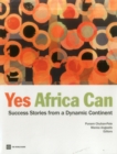 Yes, Africa Can : Success Stories from a Dynamic Continent - Book