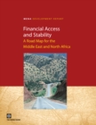 Financial Access and Stability : A Road Map for the Middle East and North Africa - Book