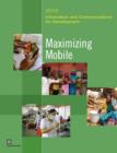 Information and Communications for Development 2012 : Maximizing Mobile - Book