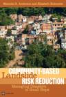 Community-based Landslide Risk Reduction : Managing Disasters in Small Steps - Book