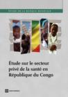 Etude sur le secteur prive de la sante en Republique du Congo - Book