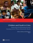Children and Youth in Crisis : Protecting and Promoting Human Development in Times of Economic Shocks - Book