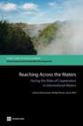 Reaching Across the Waters : Facing the Risks of Cooperation in International Waters - Book