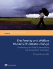 The Poverty and Welfare Impacts of Climate Change : Quantifying the Effects, Identifying the Adaptation Strategies - Book