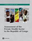Assessment of the Private Health Sector in Republic of Congo - Book