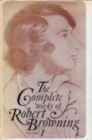 The Complete Works of Robert Browning, Volume I : With Variant Readings and Annotations - Book