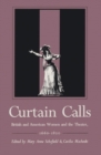 Curtain Calls : British and American Women and the Theater, 1660-1820 - Book