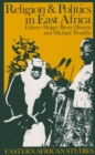 Religion and Politics in East Africa : The Period since Independence - Book