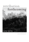 Retribution Forthcoming : Poems - Book