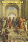 The Thinker as Artist : From Homer To Plato and Aristotle - Book