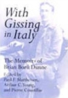 With Gissing in Italy : The Memoirs of Brian Boru Dunne - Book