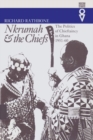 Nkrumah & the Chiefs : The Politics of Chieftaincy in Ghana, 1951-1960 - Book