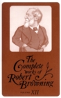 The Complete Works of Robert Browning, Volume XII : With Variant Readings and Annotations - Book