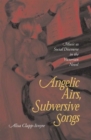 Angelic Airs, Subversive Songs : Music as Social Discourse in the Victorian Novel - Book