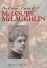 The Ceramic Career of M. Louise McLaughlin - Book