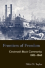 Frontiers of Freedom : Cincinnati’s Black Community 1802–1868 - Book