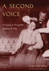 A Second Voice : A Century of Osteopathic Medicine in Ohio - Book