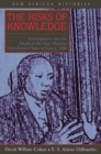 The Risks of Knowledge : Investigations into the Death of the Hon. Minister John Robert Ouko in Kenya, 1990 - Book