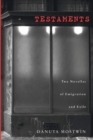 Testaments : Two Novellas of Emigration and Exile - Book
