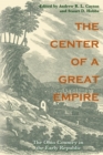 The Center of a Great Empire : The Ohio Country in the Early Republic - Book