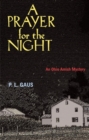 A Prayer for the Night : An Ohio Amish Mystery - Book