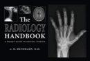 The Radiology Handbook : A Pocket Guide to Medical Imaging - Book
