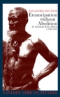 Emancipation without Abolition in German East Africa, c. 1884-1914 - Book
