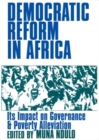 Democratic Reform in Africa : The Impact on Governance & Poverty Alleviation - Book