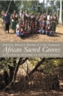 African Sacred Groves : Ecological Dynamics and Social Change - Book