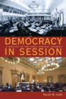 Democracy in Session : A History of the Ohio General Assembly - Book