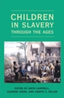 Children in Slavery through the Ages - Book