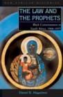 The Law and the Prophets : Black Consciousness in South Africa, 1968–1977 - Book
