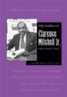 The Papers of Clarence Mitchell Jr., Volume IV : Director of the NAACP Washington Bureau, 1951-1954 - Book