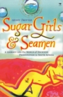 Sugar Girls and Seamen : A Journey into the World of Dockside Prostitution in South Africa - Book