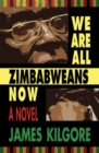We Are All Zimbabweans Now - Book