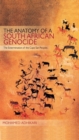 The Anatomy of a South African Genocide : The Extermination of the Cape San Peoples - Book