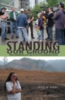 Standing Our Ground : Women, Environmental Justice, and the Fight to End Mountaintop Removal - Book