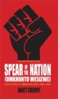 Spear of the Nation: Umkhonto weSizwe : South Africa’s Liberation Army, 1960s–1990s - Book