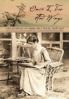 Once I Too Had Wings : The Journals of Emma Bell Miles, 1908-1918 - Book