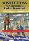 Winold Reiss and the Cincinnati Union Terminal : Fanfare for the Common Man - Book