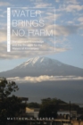 Water Brings No Harm : Management Knowledge and the Struggle for the Waters of Kilimanjaro - Book