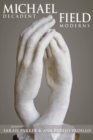 Michael Field : Decadent Moderns - Book