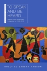 To Speak and Be Heard : Seeking Good Government in Uganda, ca. 1500–2015 - Book