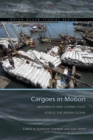 Cargoes in Motion : Materiality and Connectivity across the Indian Ocean - Book