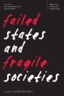Failed States and Fragile Societies : A New World Disorder? - eBook
