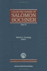 Collected Papers of Salomon Bochner Part 3 - Book