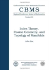 Index Theory, Coarse Geometry and Topology of Manifolds - Book